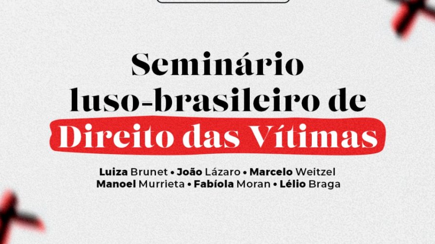 Seminário luso-brasileiro de Direito das Vítimas será realizado em 23 de setembro